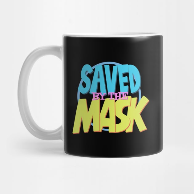 Saved By The Mask by geekingoutfitters